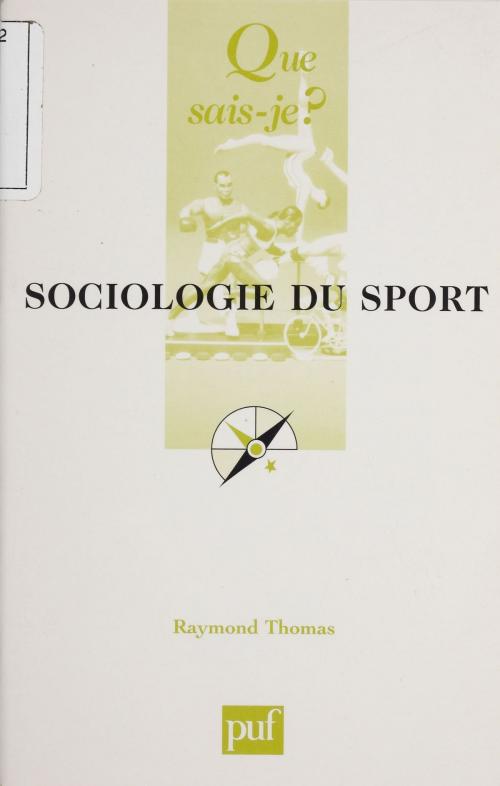 Cover of the book Sociologie du sport by Raymond Thomas, Presses universitaires de France (réédition numérique FeniXX)