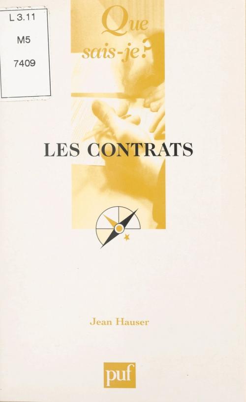 Cover of the book Les contrats by Jean Hauser, Paul Angoulvent, (Presses universitaires de France) réédition numérique FeniXX
