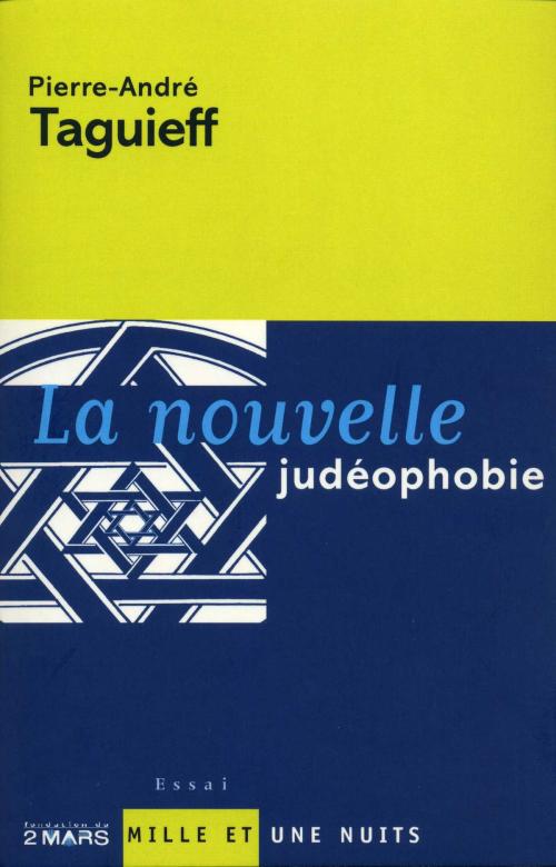 Cover of the book La Nouvelle judéophobie by Pierre-André Taguieff, Fayard/Mille et une nuits
