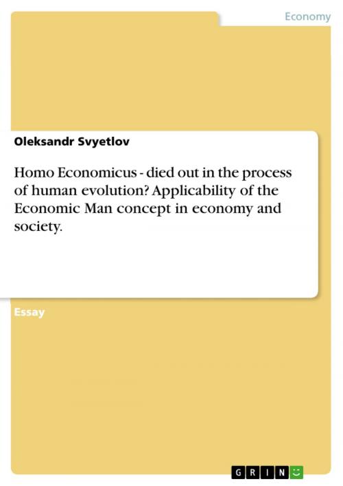 Cover of the book Homo Economicus - died out in the process of human evolution? Applicability of the Economic Man concept in economy and society. by Oleksandr Svyetlov, GRIN Publishing