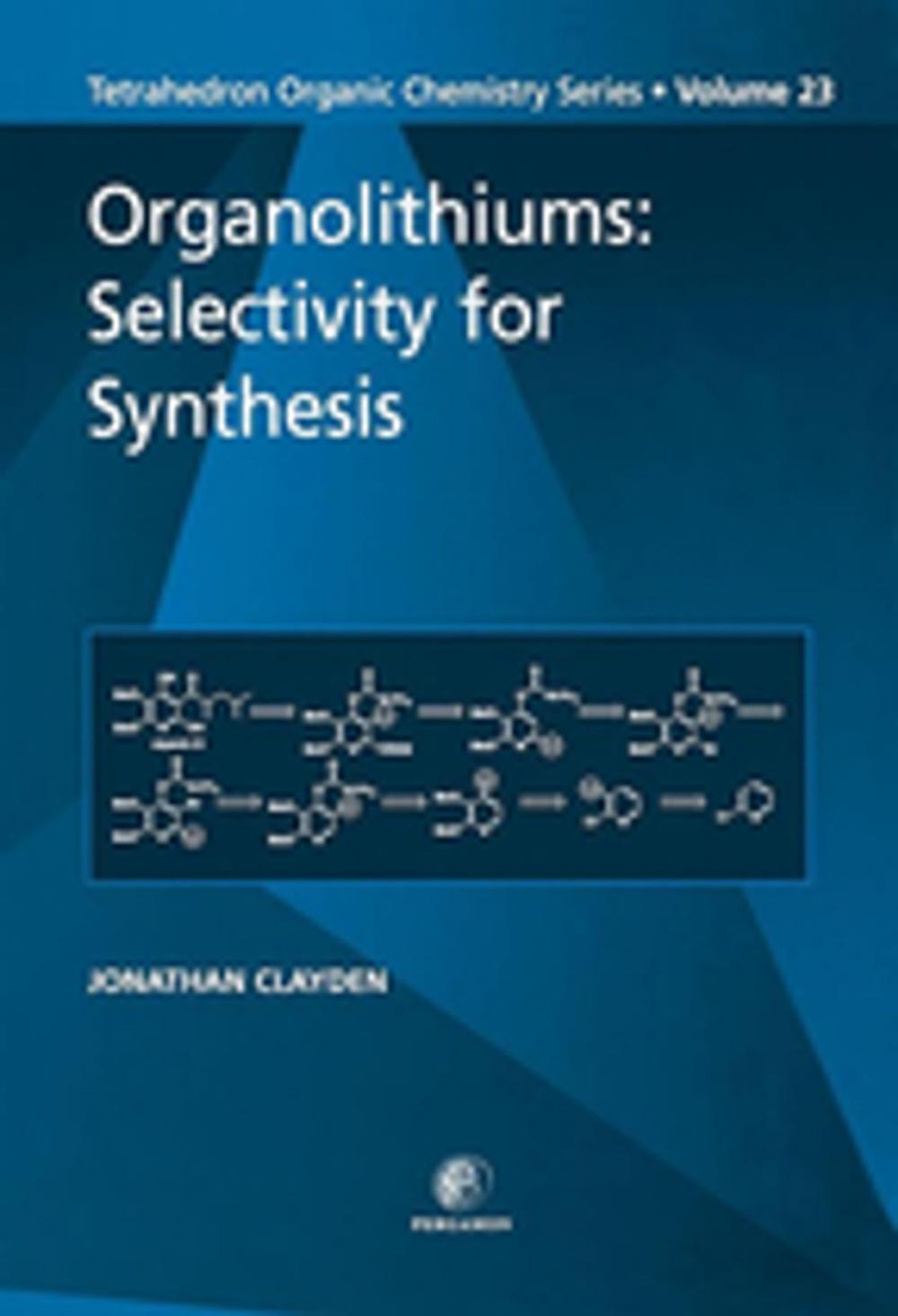 Big bigCover of Organolithiums: Selectivity for Synthesis