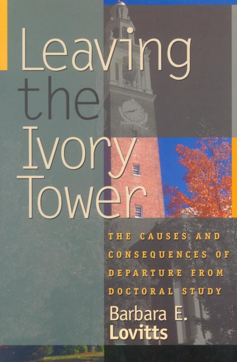 Big bigCover of Leaving the Ivory Tower