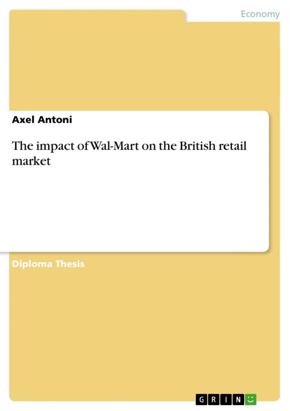 Big bigCover of The impact of Wal-Mart on the British retail market