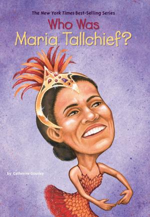bigCover of the book Who Was Maria Tallchief? by 