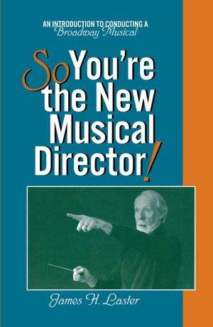 Cover of the book So, You're the New Musical Director! by Heather Augustyn