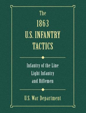Cover of the book The 1863 US Infantry Tactics by John Eastman, Amelia Hansen