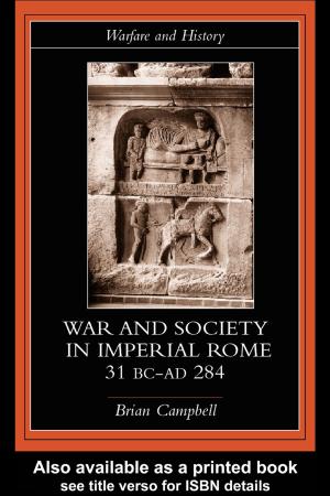 Cover of the book Warfare and Society in Imperial Rome, C. 31 BC-AD 280 by Gary J. Martin