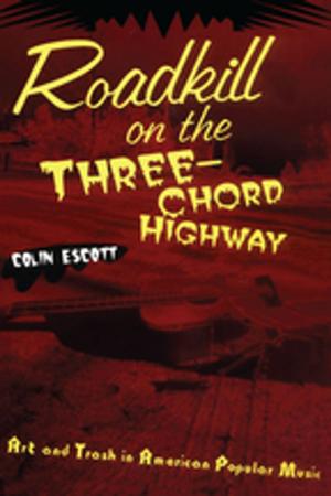 Cover of the book Roadkill on the Three-Chord Highway by Miles Cameron