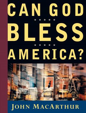 Cover of the book Can God Bless America? by John Eldredge