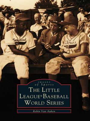 Cover of the book The Little League® Baseball World Series by Melanie Linn Gutowski
