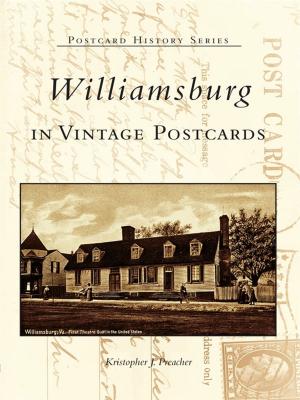Cover of the book Williamsburg in Vintage Postcards by The Plano Conservancy for Historic Preservation, Inc.