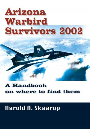 Cover of the book Arizona Warbird Survivors 2002 by Dr. Elliott B. Rosenbaum