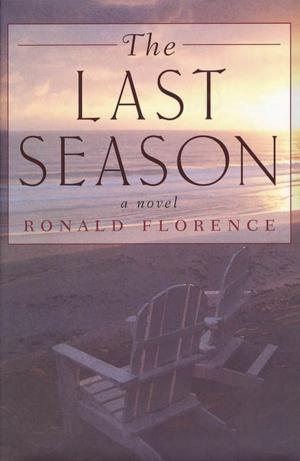 Cover of the book The Last Season by Franklin Allen Leib