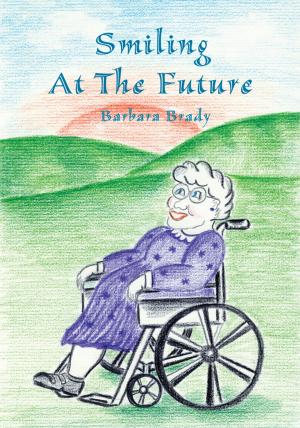 Cover of the book Smiling at the Future by Carlos Alexander Murray