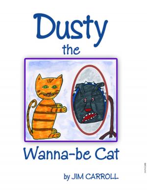 Cover of the book Dusty the Wanna-Be Cat by E. R. Yatscoff