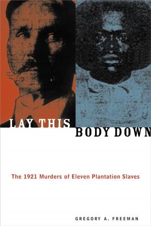 Cover of the book Lay This Body Down by Nancy I. Sanders