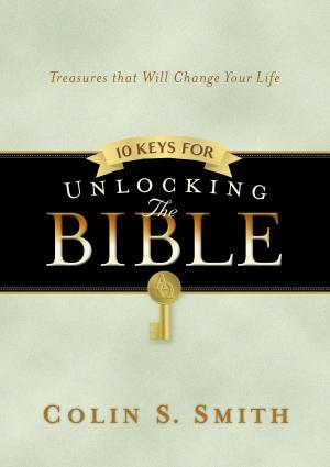 Cover of the book 10 Keys for Unlocking the Bible by John MacArthur