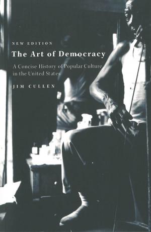 bigCover of the book The Art of Democracy by 