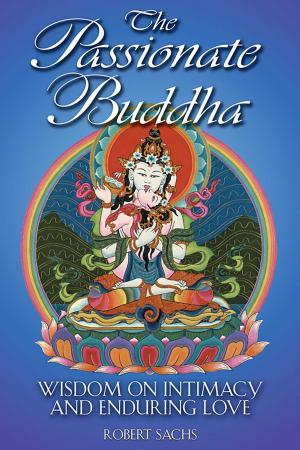 Cover of the book The Passionate Buddha by Agni Yoga Society