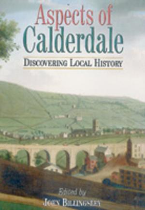 Cover of the book Aspects of Calderdale by Anthony Silson