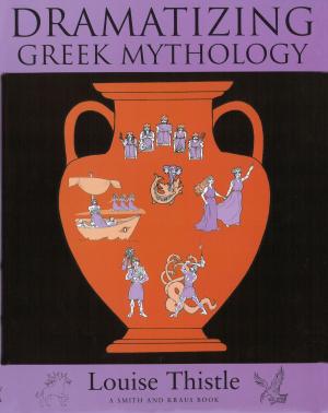 Cover of the book Teacher's Workbook for Dramatizing Greek Mythology by Betty Lauer