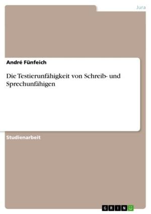 Cover of the book Die Testierunfähigkeit von Schreib- und Sprechunfähigen by Olga Kruglova