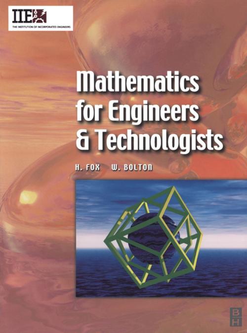 Cover of the book Mathematics for Engineers and Technologists by Huw Fox, William Bolton, Elsevier Science