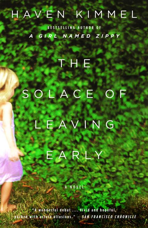 Cover of the book The Solace of Leaving Early by Haven Kimmel, Knopf Doubleday Publishing Group