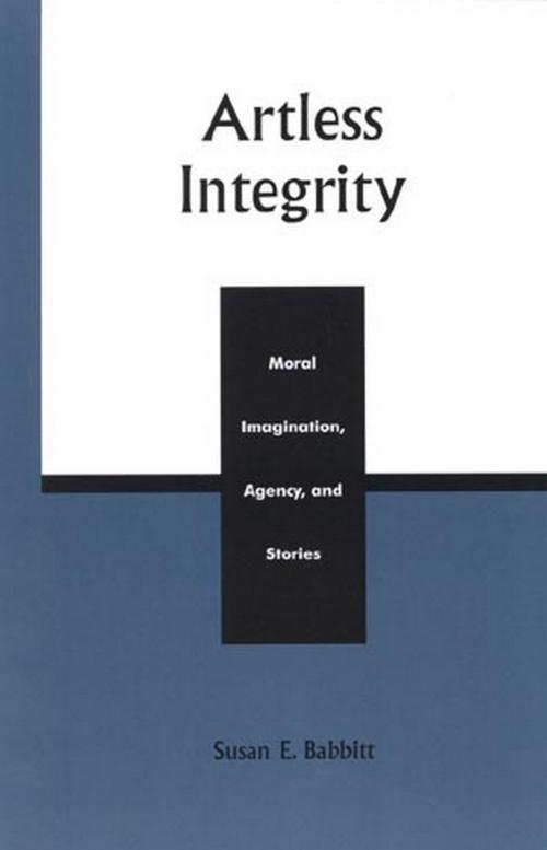 Cover of the book Artless Integrity by Susan E. Babbitt, Rowman & Littlefield Publishers