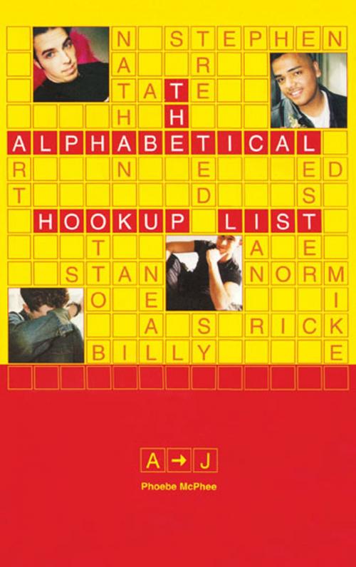 Cover of the book The Alphabetical Hookup List A-J by Phoebe McPhee, MTV Books
