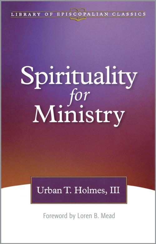 Cover of the book Spirituality for Ministry by Urban T. Holmes III, Church Publishing Inc.