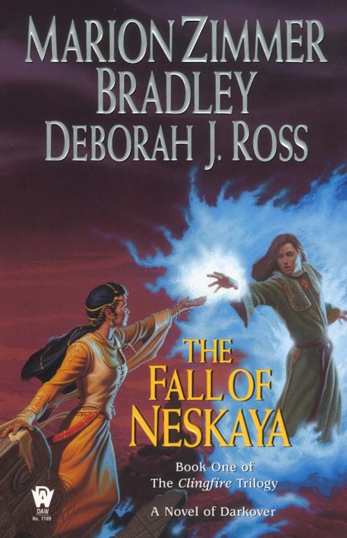 Cover of the book The Fall of Neskaya by Marion Zimmer Bradley, Deborah J. Ross, DAW