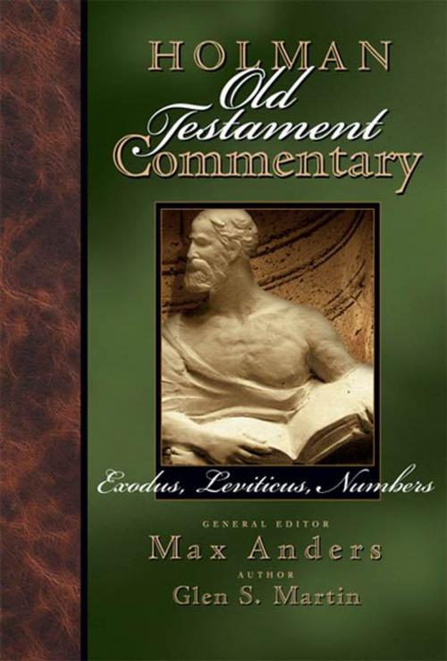 Cover of the book Holman Old Testament Commentary - Exodus, Leviticus, Numbers by Glen Martin, B&H Publishing Group