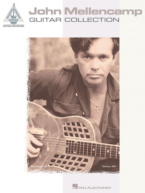 Cover of the book John Mellencamp Guitar Collection (Songbook) by John Mellencamp, Hal Leonard