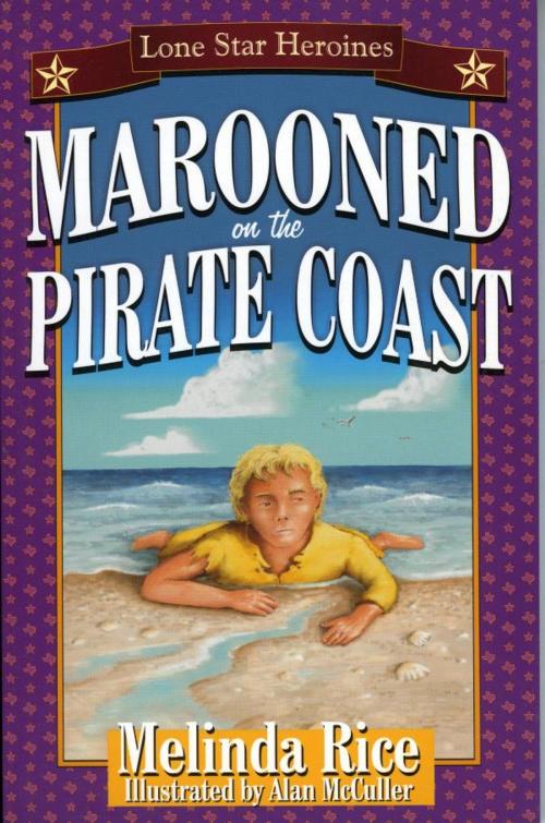 Cover of the book Marooned On The Pirate Coast by Melinda Rice, Taylor Trade Publishing