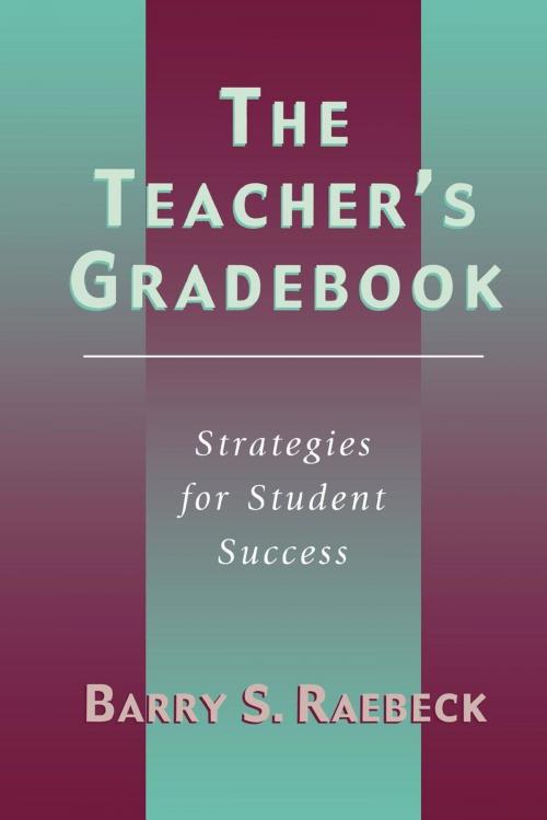 Cover of the book The Teacher's Gradebook by Barry Raebeck, R&L Education