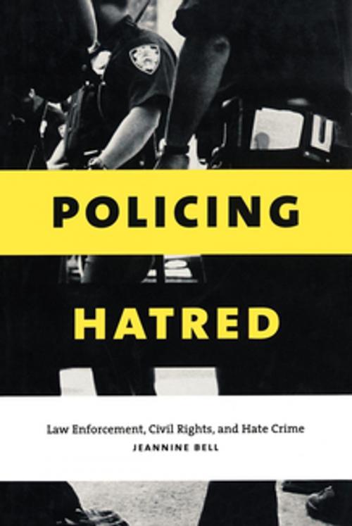 Cover of the book Policing Hatred by Jeannine Bell, NYU Press