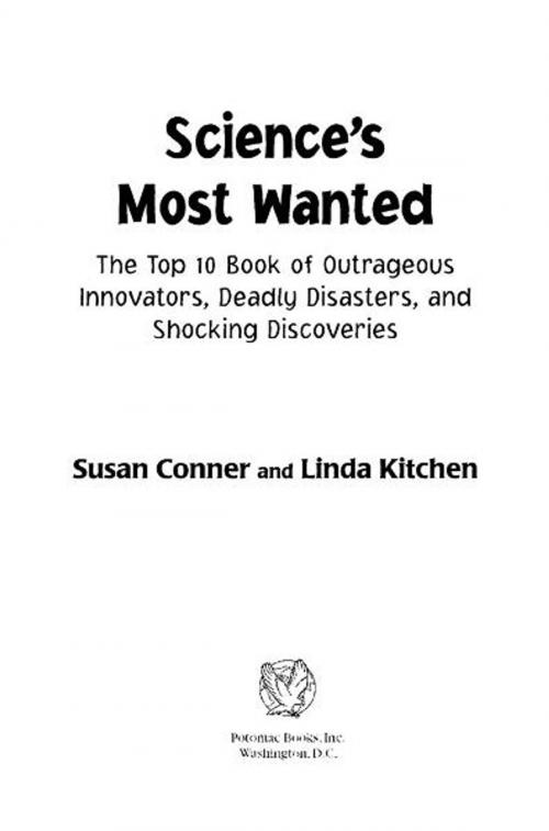Cover of the book Science's Most Wanted™ by Linda Kitchen, Potomac Books Inc.