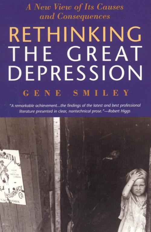 Cover of the book Rethinking the Great Depression by Gene Smiley, Ivan R. Dee