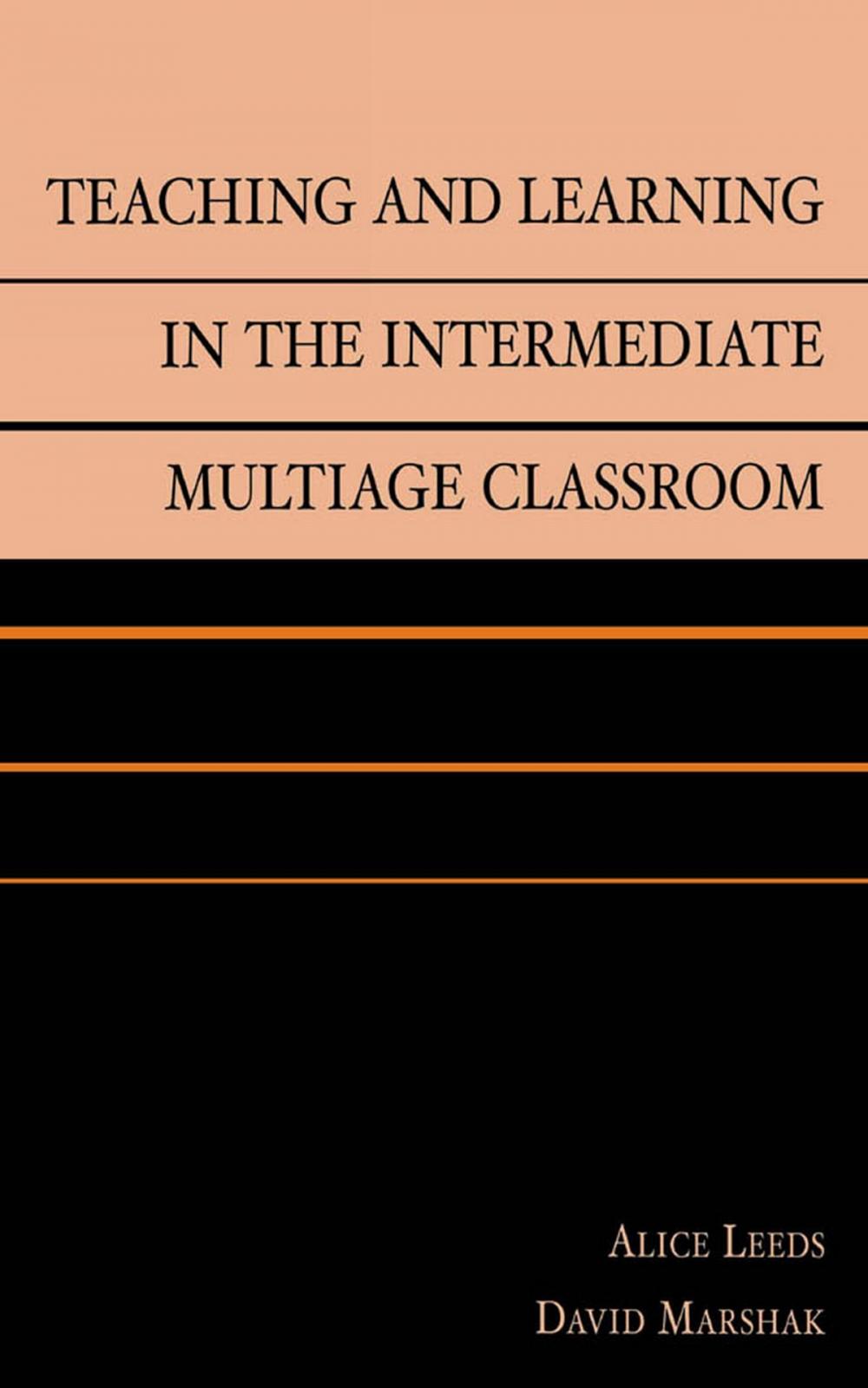 Big bigCover of Teaching and Learning in the Intermediate Multiage Classroom