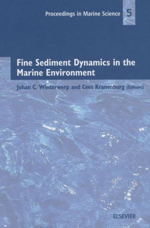 Cover of the book Fine Sediment Dynamics in the Marine Environment by Vimal Saxena, Michel Krief, OMV Exploration and Production GmbH, Vienna, Austria, Ludmila Adam