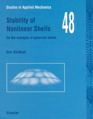 Cover of the book Stability of Nonlinear Shells by William F. Martin, John M. Lippitt, Timothy G. Prothero