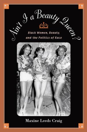 Cover of the book Ain't I a Beauty Queen? by Clyde A. Milner II, Carol A. O'Connor