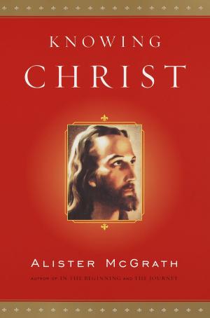 Cover of the book Knowing Christ by Joseph F. Girzone
