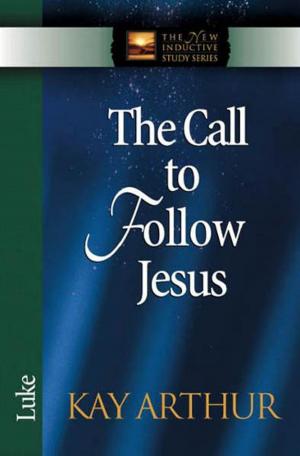 Cover of the book The Call to Follow Jesus by Karen Stott