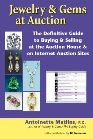 Cover of the book Jewelry & Gems at Auction by Antionette Matlins, PG, FGA