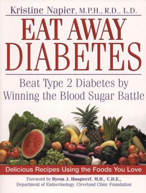 Cover of the book Eat Away Diabetes by Tasneem Bhatia, The Editors of Prevention
