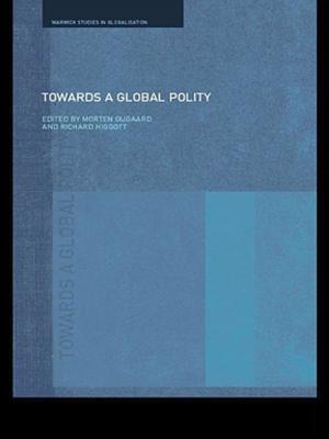 Cover of the book Towards a Global Polity by Judy Allen, Susan A. Brock