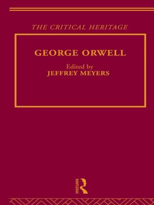 Cover of the book George Orwell by Elizabeth Cecelski, Joy Dunkerley, William Ramsay