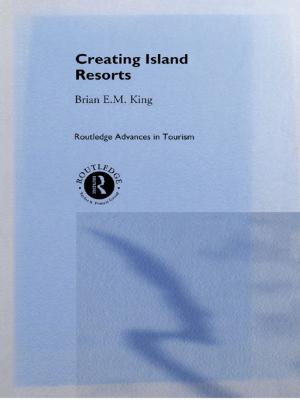Cover of the book Creating Island Resorts by Jeremy Waddington, Aline Conchon